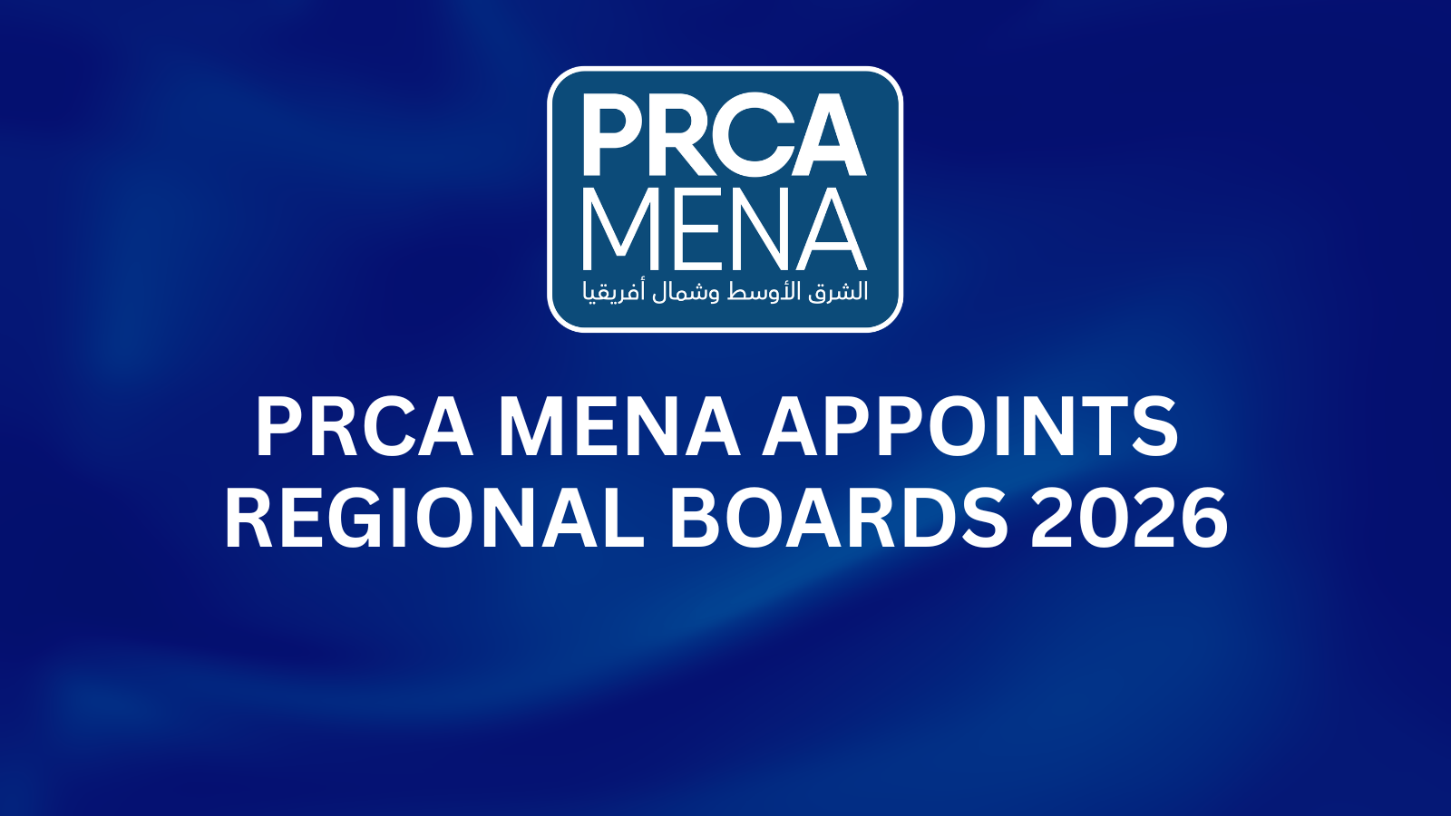 PRCA MENA Appoints Exclusive Regional Boards 2026 Artwork