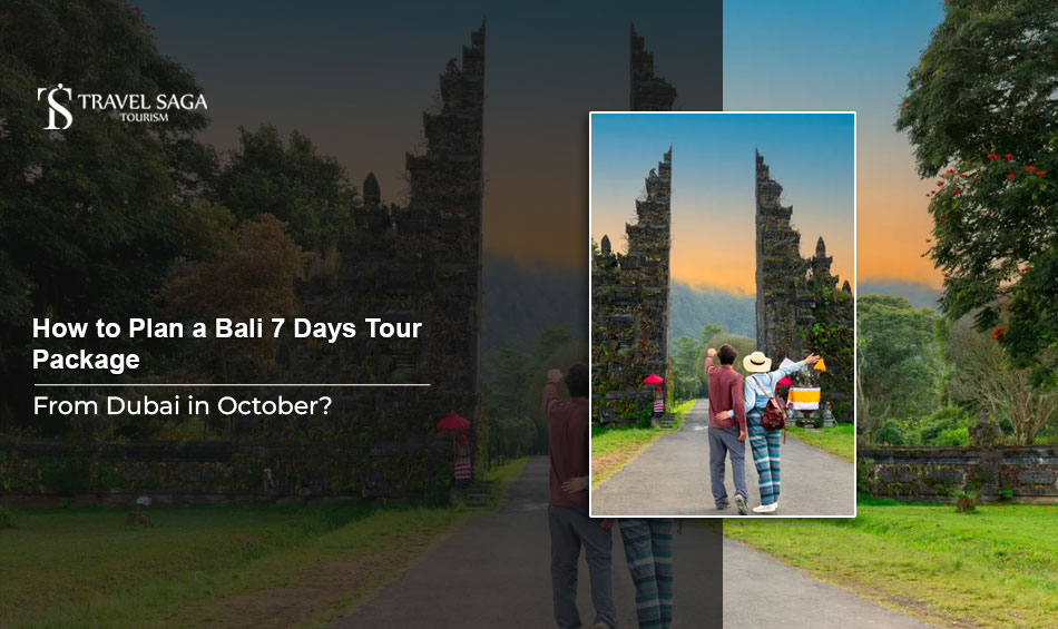 image-How-to-Plan-a-Bali-7-Days-Tour-Package-from-Dubai-in-October.jpg